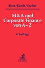 Jörg Risse: M&A und Corporate Finance von A-Z, Buch