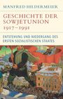 Manfred Hildermeier: Geschichte der Sowjetunion 1917-1991, Buch
