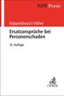 Gerhard Küppersbusch: Ersatzansprüche bei Personenschaden, Buch