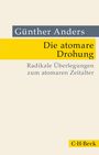 Günther Anders: Die atomare Drohung, Buch