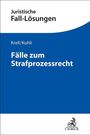 Paul Krell: Fälle zum Strafprozessrecht, Buch
