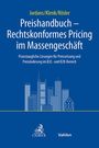 : Preishandbuch: Rechtskonformes Pricing im Massengeschäft, Buch