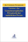 Christian von Bar: Gemeineuropäisches Privatrecht der natürlichen Person, Buch