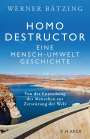 Werner Bätzing: Homo destructor, Buch