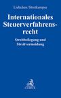 Daniel Liebchen: Internationales Steuerverfahrensrecht, Buch