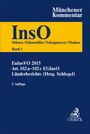 Titel: Münchener Kommentar, InsO Band 4. Autoren: Stürner, Eidenmüller, Schoppmeyer, Madaus. Thema: EuInsVO 2015.