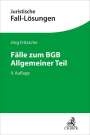 Jörg Fritzsche: Fälle zum BGB Allgemeiner Teil, Buch