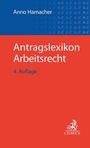 : Antragslexikon Arbeitsrecht, Buch