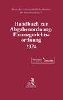 : Handbuch zur Abgabenordnung / Finanzgerichtsordnung 2024, Buch,Div.