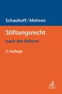 : Stiftungsrecht nach der Reform, Buch