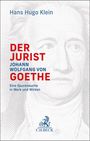 Hans Hugo Klein: Der Jurist Johann Wolfgang von Goethe, Buch
