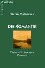 Stefan Matuschek: Die Romantik, Buch
