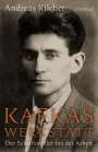 Andreas Kilcher: Kafkas Werkstatt, Buch