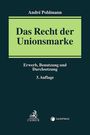 André Pohlmann: Das Recht der Unionsmarke, Buch