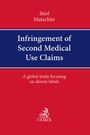 Marco Stief: Infringement of Second Medical Use Claims, Buch