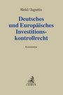 : Deutsches und Europäisches Investitionskontrollrecht, Buch