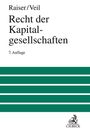 Thomas Raiser: Recht der Kapitalgesellschaften, Buch