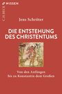 Jens Schröter: Die Entstehung des Christentums, Buch