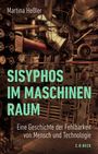 Martina Heßler: Sisyphos im Maschinenraum, Buch