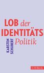 Karsten Schubert: Lob der Identitätspolitik, Buch