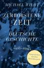 Michael Wildt: Zerborstene Zeit, Buch
