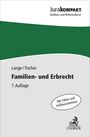 Jurakompakt, Lange/Tischer, Familien- und Erbrecht, 7. Auflage, "Mit Fällen und Aufbauschemata". Ein Buchcover-Design.