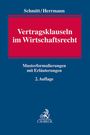 Christoph Schmitt: Vertragsklauseln im Wirtschaftsrecht, Buch