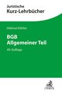 Helmut Köhler: BGB Allgemeiner Teil, Buch