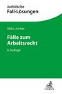 Abbo Junker: Fälle zum Arbeitsrecht, Buch