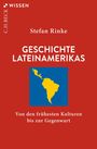 Stefan Rinke: Geschichte Lateinamerikas, Buch