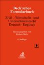 : Beck'sches Formularbuch Zivil-, Wirtschafts- und Unternehmensrecht: Deutsch-Englisch, Buch
