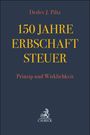 Detlev Jürgen Piltz: 150 Jahre Erbschaftsteuer, Buch