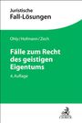 Ansgar Ohly: Fälle zum Recht des geistigen Eigentums, Buch