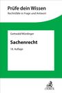 "Prüfe dein Wissen: Rechtsfälle in Frage und Antwort, Gottwald/Würdinger, Sachenrecht, 18. Auflage."
