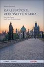 Barbara Sternthal: Karlsbrücke, Kleinseite, Kafka, Buch
