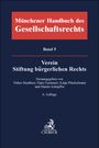 : Münchener Handbuch des Gesellschaftsrechts Bd. 5: Verein, Stiftung bürgerlichen Rechts, Buch