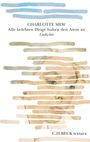 Charlotte Mew: Alle belebten Dinge halten den Atem an, Buch