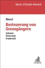 Gerold Miessl: Besteuerung von Grenzgängern, Buch