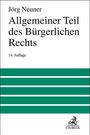 "Jörg Neuner, Allgemeiner Teil des Bürgerlichen Rechts, 14. Auflage, C.H.BECK Logo. Grün-weiße Streifen unten."