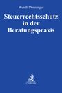 "Wendt/Denninger, Steuerrechtsschutz in der Beratungspraxis"; blaues Cover mit C.H.BECK-Logo unten.