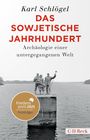 Karl Schlögel: Das sowjetische Jahrhundert, Buch