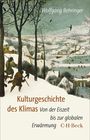 Text: Wolfgang Behringer, Kulturgeschichte des Klimas: Von der Eiszeit bis zur globalen Erwärmung. Winterlandschaft, Jäger.