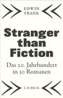 Edwin Frank: Stranger than Fiction, Buch