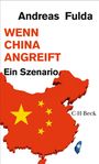 Andreas Fulda: Wenn China angreift, Buch