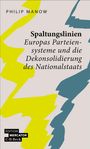 Philip Manow: Spaltungslinien, Buch
