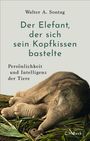 Walter A. Sontag: Der Elefant, der sich sein Kopfkissen bastelte, Buch