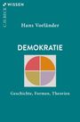 Titel: DEMOKRATIE. Autor: Hans Vorländer. Untertitel: Geschichte, Formen, Theorien. Kreisdiagramm mit vier Farben.