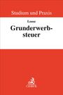 "Studium und Praxis", "Loose", "Grunderwerbsteuer" auf rotem Hintergrund. Unten ein Verlagslogo mit Greifen und "C.H.BECK".