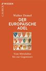 Walter Demel: Der europäische Adel, Buch