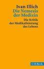 Text: "Ivan Illich: Die Nemesis der Medizin. Die Kritik der Medikalisierung des Lebens." Hintergrund: Gelbtöne. Logo: C.H.Beck.